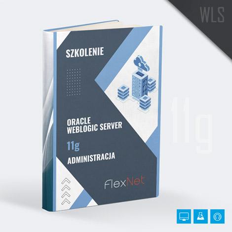 szkolenie oracle weblogic server 11g administracja - ORACLE WebLogic Server